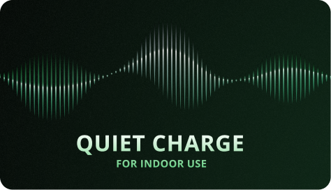 quiet charge for indoor use